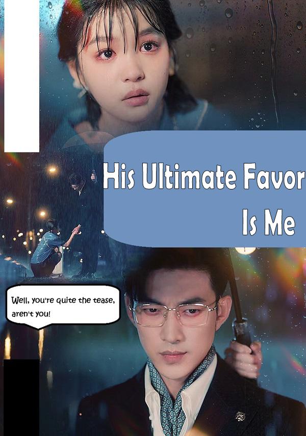 Poster His Ultimate Favor Is Me