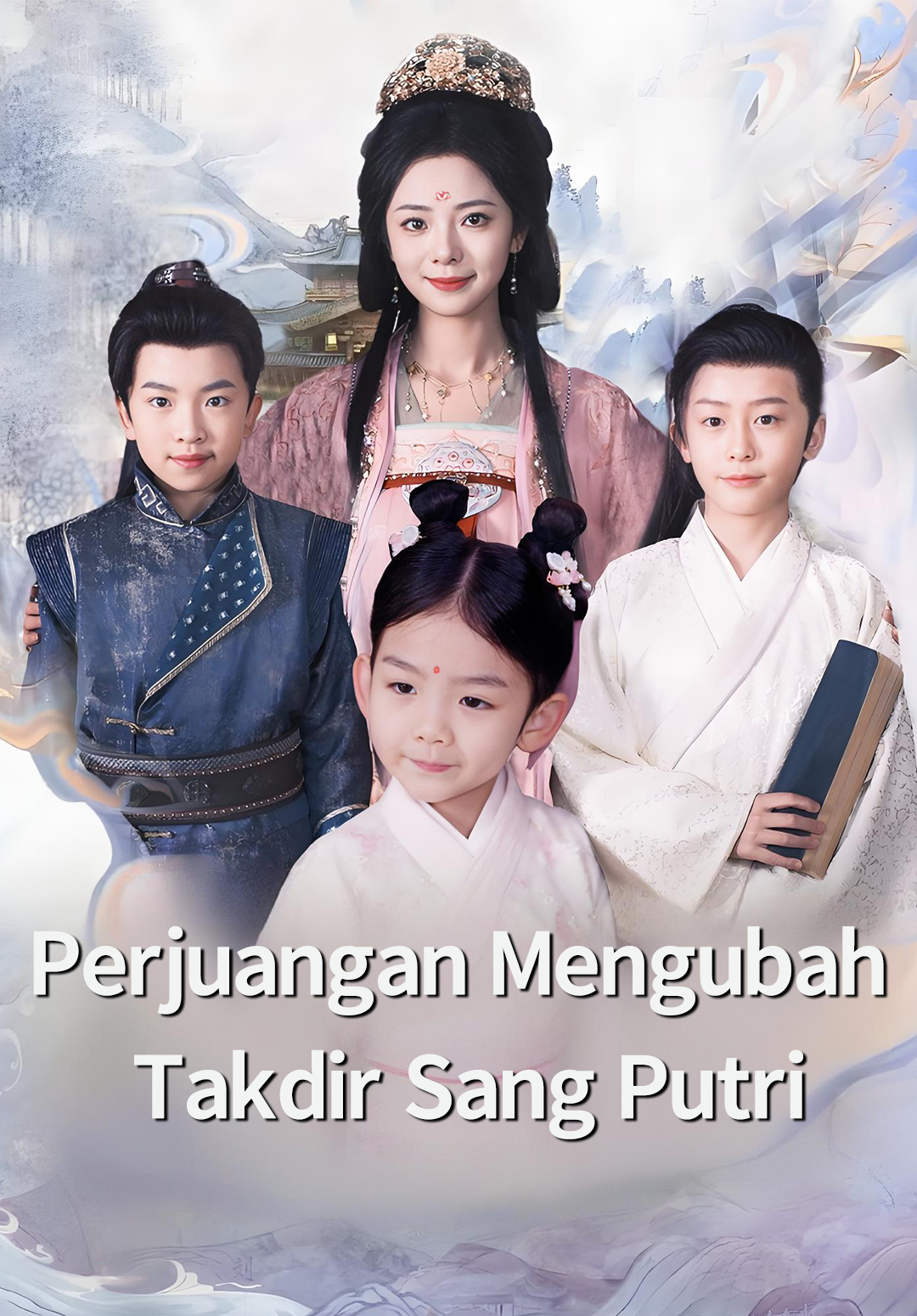 Poster Perjuangan Mengubah Takdir Sang Putri