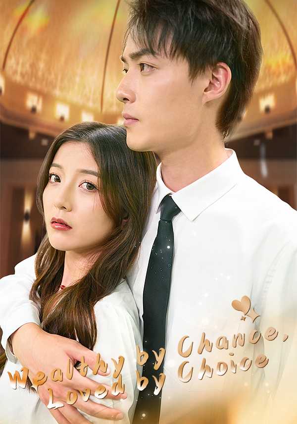 Poster Wealthy by Chance, Loved by Choice