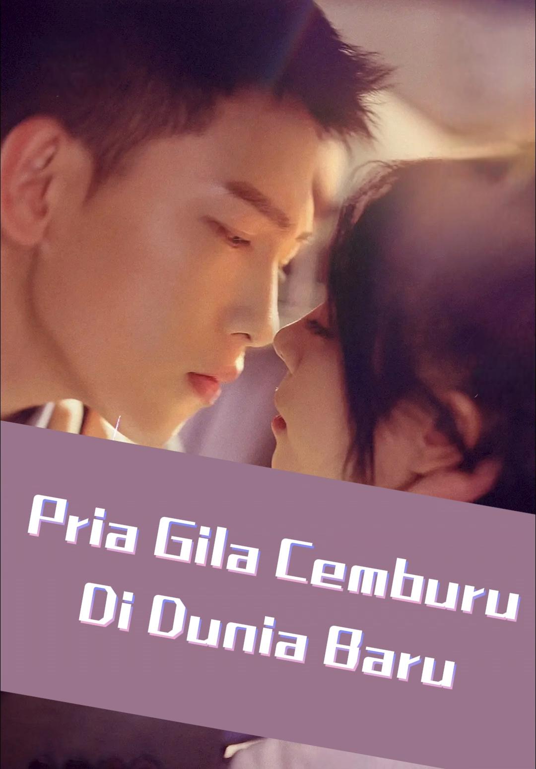 Poster Pria Gila Cemburu Di Dunia Baru