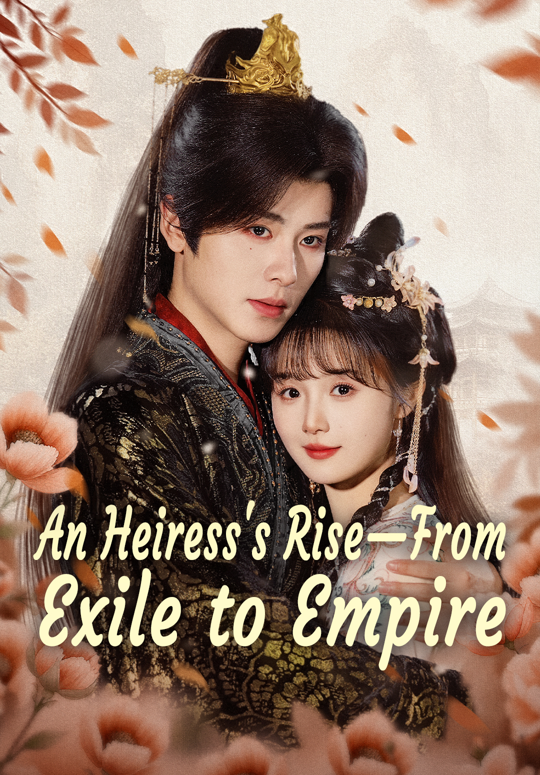 Poster An Heiress's Rise—From Exile to Empire
